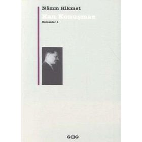 KAN KONUŞMAZ ROMANLAR 1 - NÂZIM HIKMET RAN (ISBN:9789750804441)