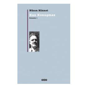 KAN KONUŞMAZ ROMANLAR 1 - NÂZIM HIKMET RAN (ISBN:9789750804441)