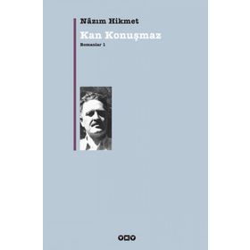 KAN KONUŞMAZ ROMANLAR 1 - NÂZIM HIKMET RAN (ISBN:9789750804441)