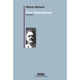 KAN KONUŞMAZ ROMANLAR 1 - NÂZIM HIKMET RAN (ISBN:9789750804441)
