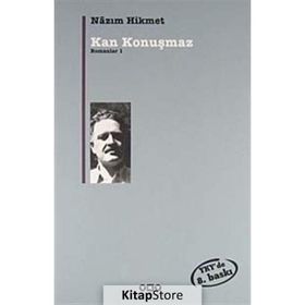 KAN KONUŞMAZ ROMANLAR 1 - NÂZIM HIKMET RAN