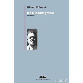 KAN KONUŞMAZ ROMANLAR 1 - NÂZIM HIKMET RAN