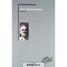 KAN KONUŞMAZ ROMANLAR 1 - NÂZIM HIKMET RAN