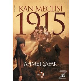 KAN MECLISI 1915 - AHMET ŞAFAK