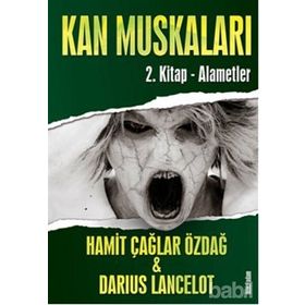 KAN MUSKALARI 2 - ALAMETLER - HAMIT ÇAĞLAR ÖZDAĞ;DARIUS LANCELOT