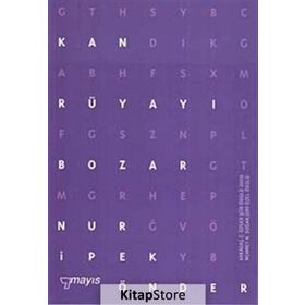 KAN RÜYAYI BOZAR - NUR İPEK ÖNDER