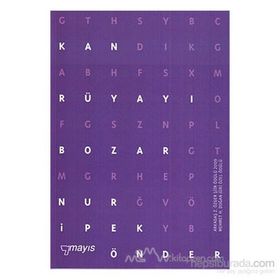 KAN RÜYAYI BOZAR - NUR İPEK ÖNDER