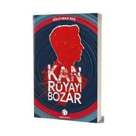 KAN RÜYAYI BOZAR - NUR İPEK ÖNDER