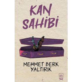 Kan Sahibi - Mehmet Berk Yaltırık