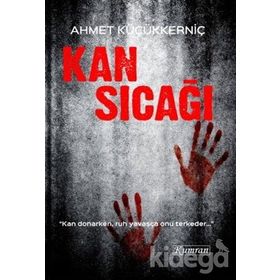 Kan Sıcağı - Ahmet Küçükkerniç