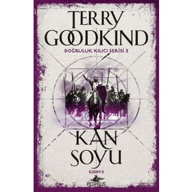 Kan Soyu Kısım 2-Doğruluk Kılıcı Serisi 3 - Terry Goodkind