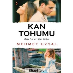 Kan Tohumu - Mehmet Uysal