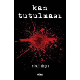 Kan Tutulması - Niyazi Dinçer
