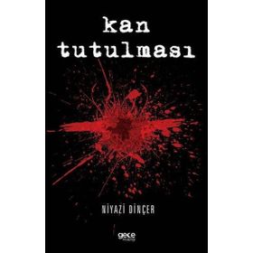 Kan Tutulması - Niyazi Dinçer