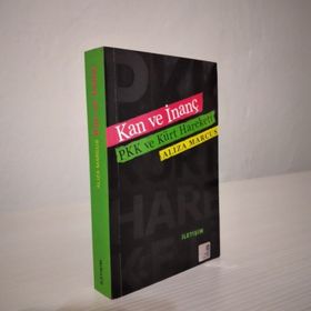 KAN VE İNANÇ PKK VE KÜRT HAREKETI - ALIZA MARCUS