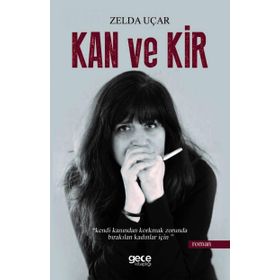 Kan Ve Kir - Zelda Uçar