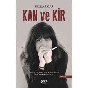 Kan Ve Kir - Zelda Uçar