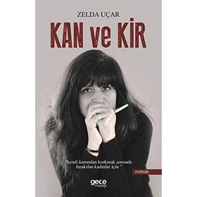 Kan Ve Kir - Zelda Uçar