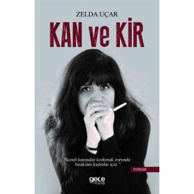 Kan Ve Kir - Zelda Uçar