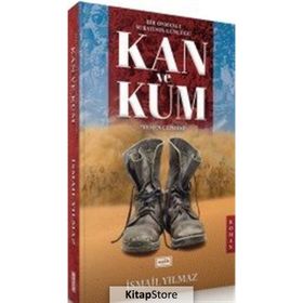 Kan Ve Kum - İsmail Yılmaz