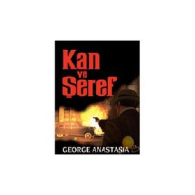 KAN VE ŞEREF - GEORGE ANASTASIA
