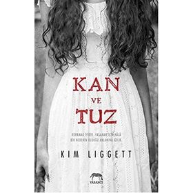 Kan ve Tuz - Kim Liggett