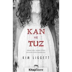 Kan ve Tuz - Kim Liggett