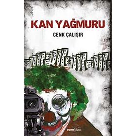Kan Yağmuru - Cenk Çalışır