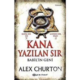 KANA YAZILAN SIR - BABIL'IN GENI - ALEX CHURTON