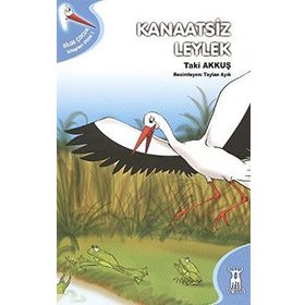 KANAATSIZ LEYLEK - TAKI AKKUŞ