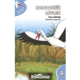 KANAATSIZ LEYLEK - TAKI AKKUŞ