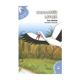 KANAATSIZ LEYLEK - TAKI AKKUŞ