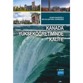 Kanada Yükseköğretiminde Kalite - Ayşen Bakioğlu