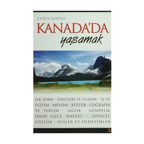 KANADA´DA YAŞAMAK - CEREN KORSAL