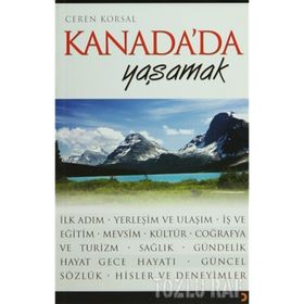 KANADA´DA YAŞAMAK - CEREN KORSAL