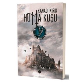 Kanadı Kırık Hüma Kuşu - Hatice Aykut
