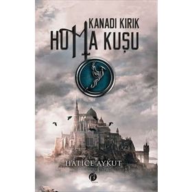 Kanadı Kırık Hüma Kuşu - Hatice Aykut