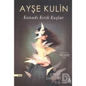Kanadı Kırık Kuşlar - Ayşe Kulin