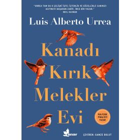 Kanadı Kırık Melekler Evi - Luis Alberto Urrea