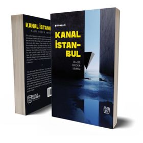 Kanal İstanbul - Halil Önder Ersöz