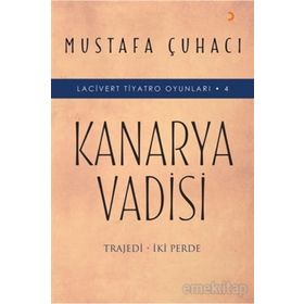 Kanarya Vadisi - Mustafa Çuhacı