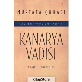 Kanarya Vadisi - Mustafa Çuhacı