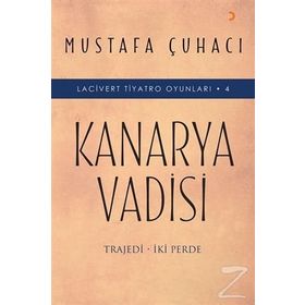 Kanarya Vadisi - Mustafa Çuhacı