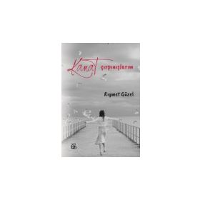 Kanat Çırpınışlarım - Kıymet Güzel