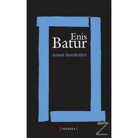KANAT HAREKETLERI - ENIS BATUR