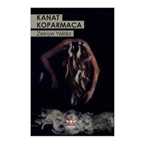 Kanat Koparmaca - Zekiye Yaldız
