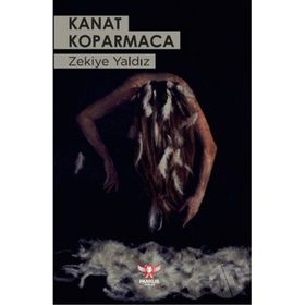 Kanat Koparmaca - Zekiye Yaldız