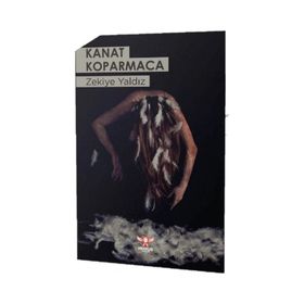 Kanat Koparmaca - Zekiye Yaldız