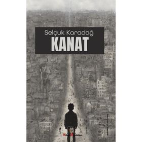 Kanat - Selçuk Karadağ
