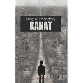 Kanat - Selçuk Karadağ